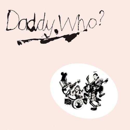 Daddy Who? Daddy Cool (40th Anniversary Edition)