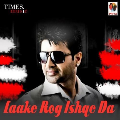 Laake Rog Ishqe Da