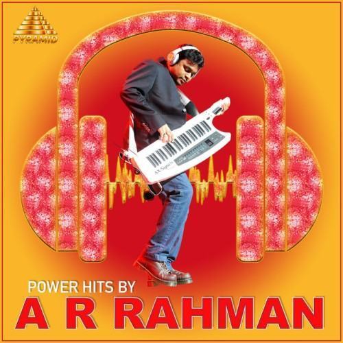 Power Hits By A R Rahman (Original Motion Picture Soundtrack)