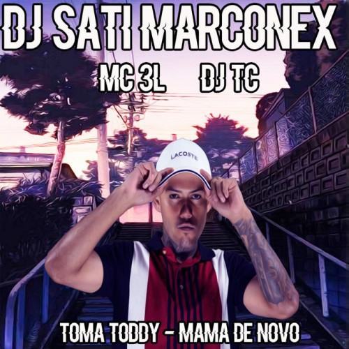 Toma Toddy - Mama de Novo