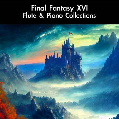 Final Fantasy XVI Flute & Piano Collections