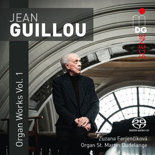 Guillou: Organ Works, Vol. 1