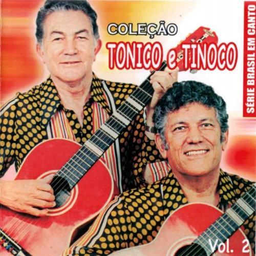 Série Brasil Em Canto: Coleção Tonico e Tinoco, Vol. 2