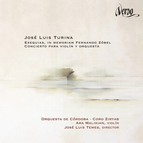 José Luis Turina: Exequias, in Memoriam Fernando Zóbel & Concierto para Violin y Orquesta