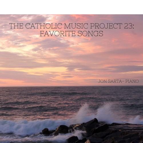 The Catholic Music Project 23: Favorite Songs