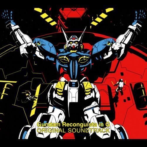 "GUNDAM RECONGUISTA IN G" Original Motion Picture Soundtrack