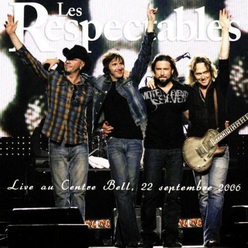 Les Respectables (Live Centre Bell, 22 Septembre 2006)