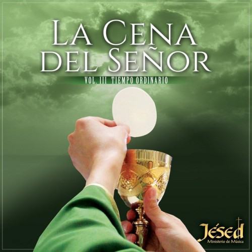 La Cena del Señor, Vol 3: Tiempo Ordinario