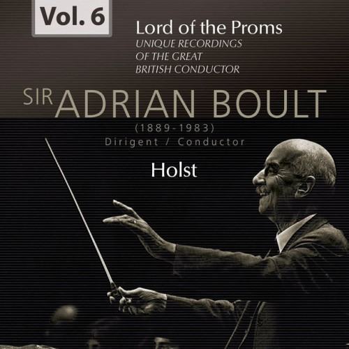 Lord of the Proms, Vol. 6: Holst (Recorded 1945)