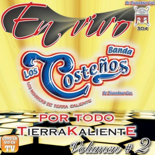Por Todo Tierra Kaliente Vol. 2 (En Vivo)