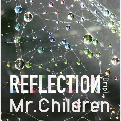 REFLECTION｛Drip｝