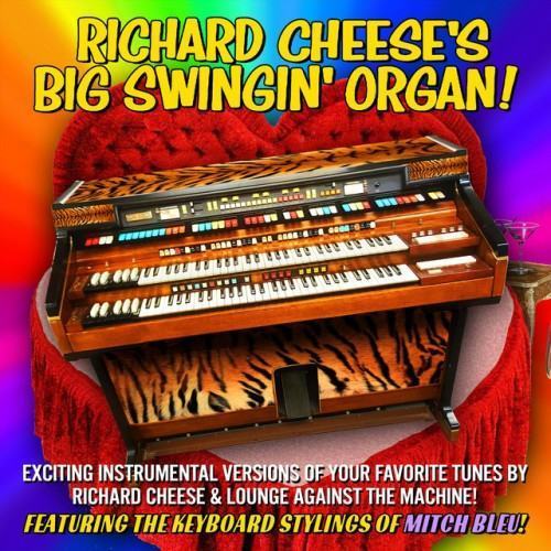 Richard Cheese's Big Swingin' Organ