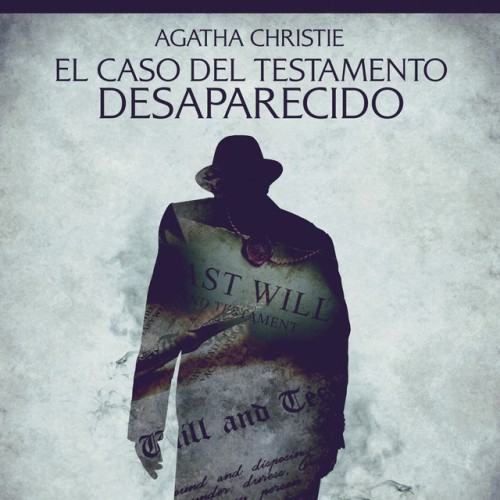 El caso del testamento desaparecido (Cuentos cortos de Agatha Christie)