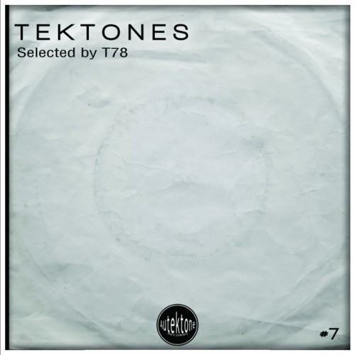 Tektones #7 (Selected by T78)