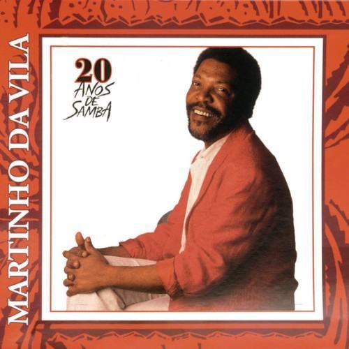 Martinho Da Vila - 20 Anos De Samba