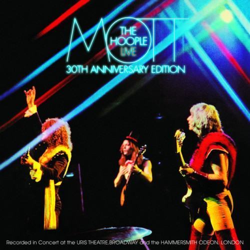 Mott The Hoople Live - Thirtieth Anniversary Edition