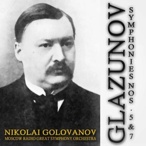 Glazunov: Symphonies, No. 5 & 7