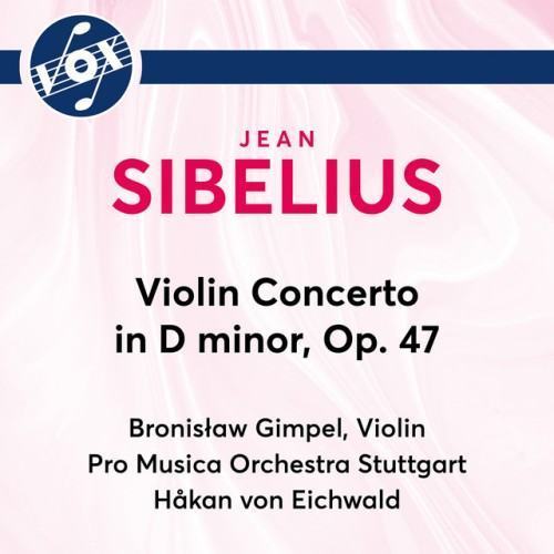 Sibelius: Violin Concerto in D Minor, Op. 47