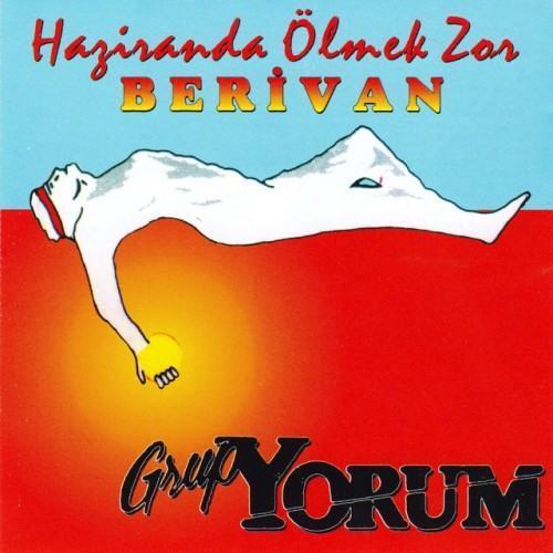 Haziranda Ölmek Zor / Berivan