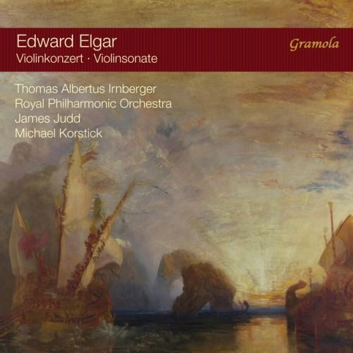 Elgar: Violin Concerto in B Minor & Violin Sonata in E Minor