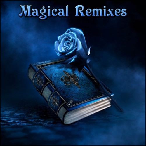 Magical Remixes
