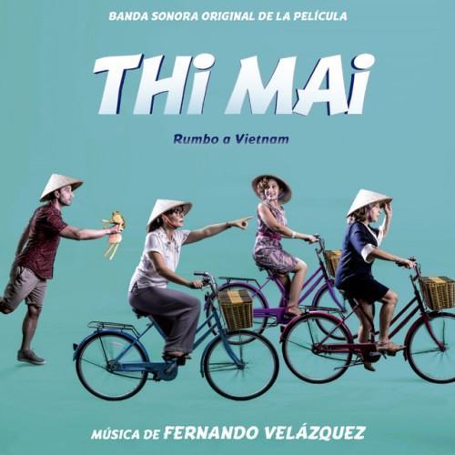 Thi Mai ”Rumbo a Vietnam” (Banda Sonora Original de la Película)