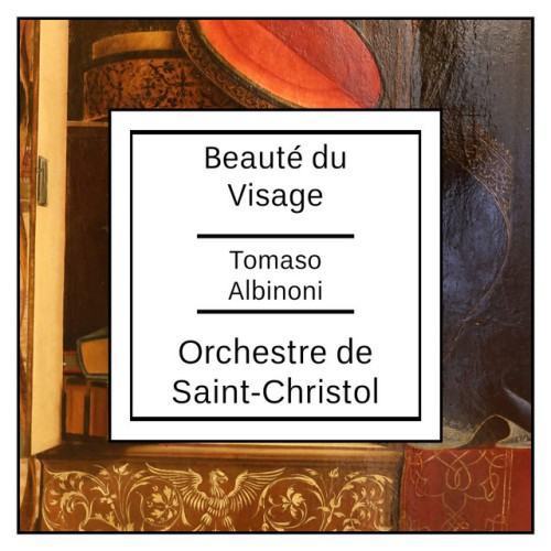 Albinoni: Beauté du Visage