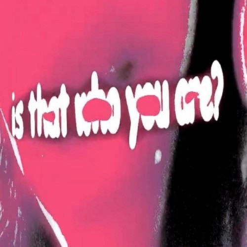 is that who you are?