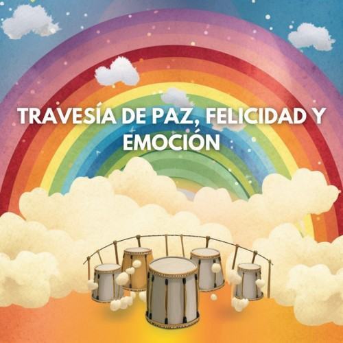 Travesía de Paz, Felicidad y Emoción