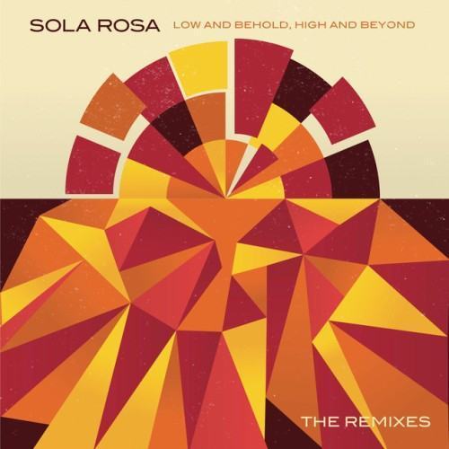 The Remixes (Low and Behold, High and Beyond)