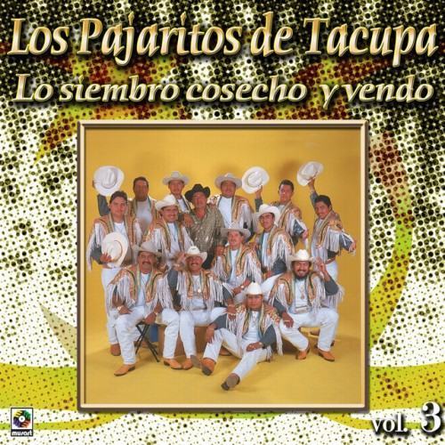 Colección De Oro, Vol. 3: Lo Siembro, Cosecho Y Vendo