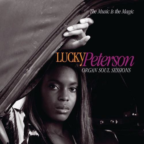 The Music Is The Magic (Organ Soul Sessions)