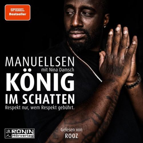 König im Schatten [Respekt nur, wem Respekt gebührt (ungekürzt)]