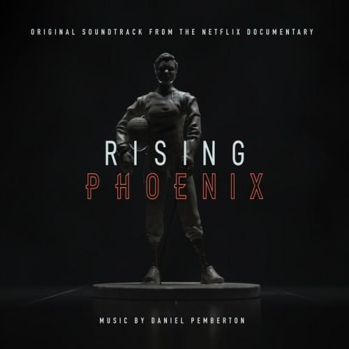 Rising Phoenix (Original Soundtrack From The Netflix Documentary)