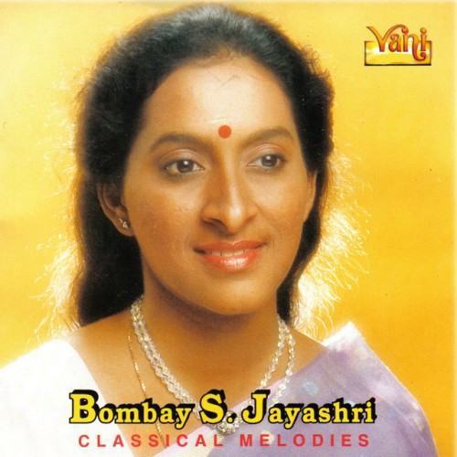 Bombay S.Jayashri - Classical Melodies