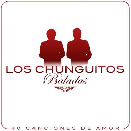 Baladas. Los Chunguitos, 40 Canciones de Amor
