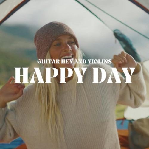Happy Day (Guitar Hey and Violins Version)