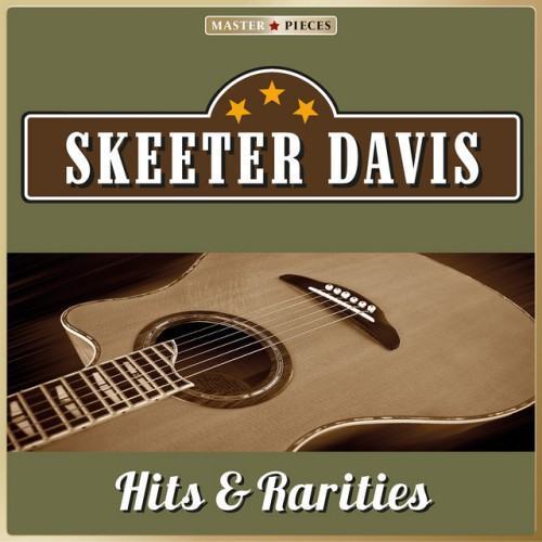 Masterpieces Presents Skeeter Davis, Hits & Rarities (30 Country Songs)