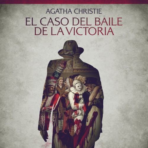 El caso del baile de la Victoria (Cuentos cortos de Agatha Christie)