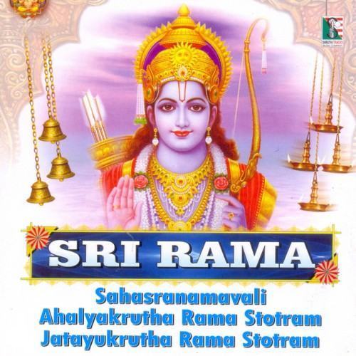 Sri Rama Sahasranamavali Ahalyakrutha Rama Stotram Jatayukrutha Rama Stotram