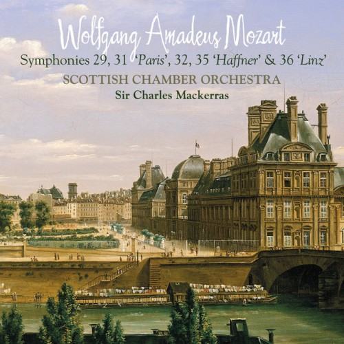 Mozart: Symphonies 29, 31 "Paris", 32, 35 "Haffner" & 36 "Linz"