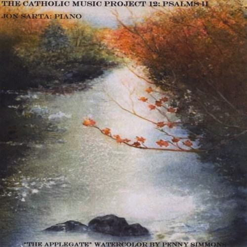 The Catholic Music Project 12: Psalms II