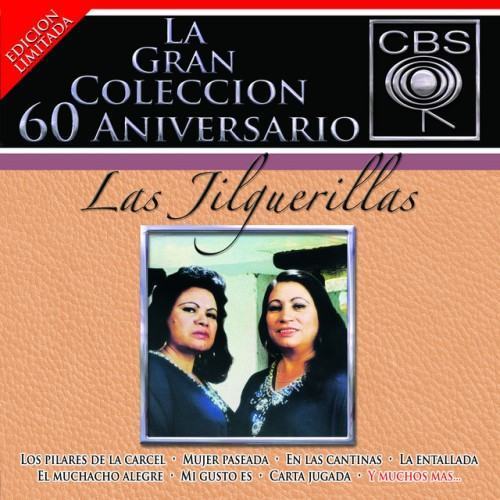 La Gran Colección del 60 Aniversario CBS - Las Jilguerillas