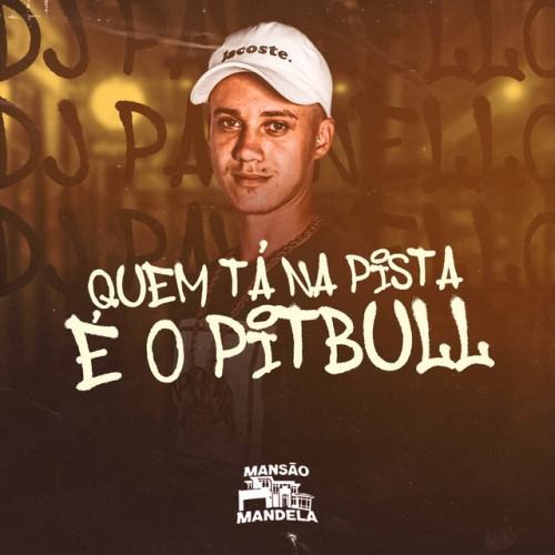 Quem Tá na Pista É o Pitbull