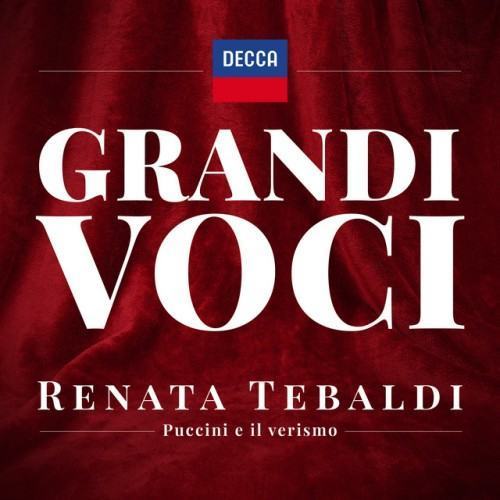 GRANDI VOCI - RENATA TEBALDI - CANTA PUCCINI E IL VERISMO Una collana dedicata con registrazioni originali Decca e Deutsche Grammophon rimasterizzate con le tecniche più moderne che ne garant