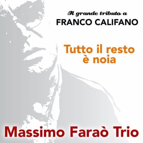 Il grande tributo a Franco Califano (Tutto il resto è noia)
