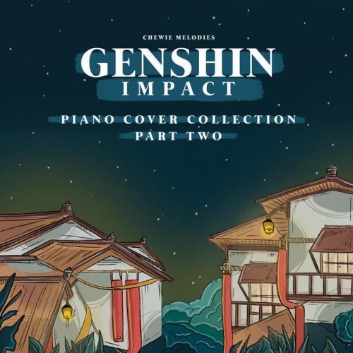 Genshin Impact Piano Cover Collection (Pt. 2)