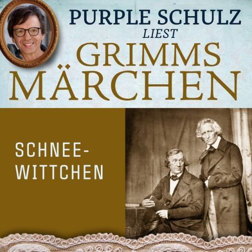 Schneewittchen [Purple Schulz liest Grimms Märchen, Band 4 (Ungekürzt)]