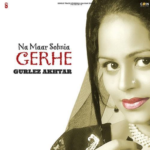 Na Maar Sohnia Gerhe