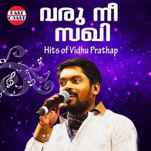 Varu Nee Sakhi, Vidhu Prathap Hits